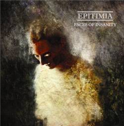Epitimia : Faces of Insanity